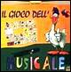 Il gioco dell'oca musicale. CD-ROM