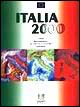 Italia 2000. Corso multimediale di lingua e cultura italiana. CD-ROM