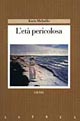 L'età pericolosa