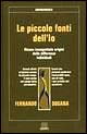 Le piccole fonti dell'io