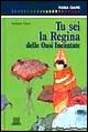 Tu sei la regina delle oasi incantate