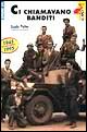 Ci chiamavano banditi