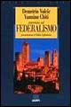 Intervista sul federalismo. Le ragioni delle regioni: il caso Toscana