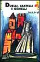 Duelli, castelli e gemelli