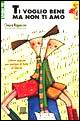 Ti voglio bene ma non ti amo