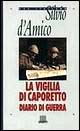 La vigilia di Caporetto. Diario di guerra (1916-1917)