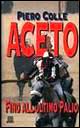 Aceto. Fino all'ultimo Palio