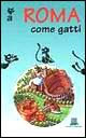 A Roma come gatti