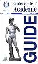 Galerie de l'Académie. Guide officiel