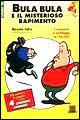 Bula Bula e il misterioso rapimento