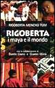 Rigoberta, i maya e il mondo