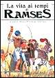 La vita ai tempi di Ramses