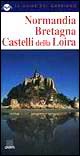 Normandia, Bretagna, castelli della Loira
