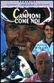 Campioni come noi
