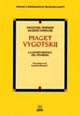 Piaget-Vygotskij. La genesi sociale del pensiero