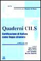 Quaderni Cils. Certificazione di italiano come lingua straniera. 1º livello