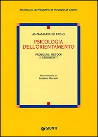 Psicologia dell'orientamento. Problemi, metodi e strumenti