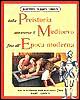 Preistoria, Medioevo, epoca moderna