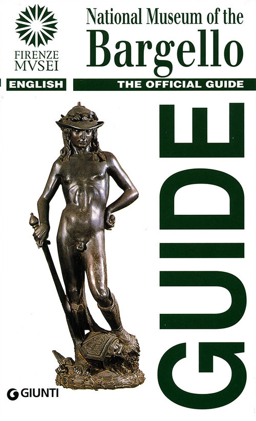 National museum of the Bargello. The official guide