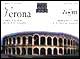 Verona. Carta e guida alla città: storia e monumenti