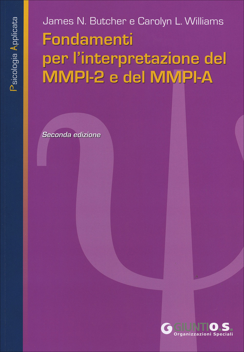 Fondamenti per l'interpretazione del MMPI-2 e del MMPI-A