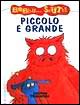 Piccolo e grande
