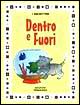 Dentro e fuori