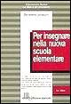 Per insegnare nella nuova scuola elementare