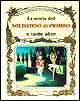 La storia del soldatino di piombo e tante altre