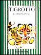 Tigrotto e i suoi amici