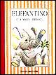 Elefantino e i suoi amici