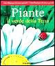 Piante. Il verde della terra