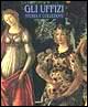 Gli Uffizi. Ediz. aggiornata dopo l'attentato terroristico del maggio 1993