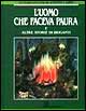 L'uomo che faceva paura e altre storie di briganti