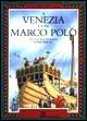 A Venezia con Marco Polo