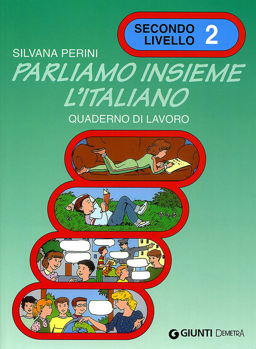 Parliamo insieme l'italiano. Corso di lingua e cultura italiana per studenti stranieri. Quaderno di lavoro. Vol. 2