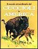Il mondo straordinario dei cuccioli in America