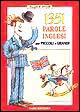 Milletrecentocinquantuno parole inglesi per piccoli e grandi