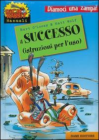 Il successo (istruzioni per l'uso)