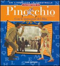 L'alfabetiere di Pinocchio. Con le immagini del film di Roberto Benigni