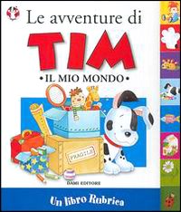 Le avventure di Tim. Il mio mondo