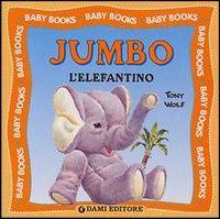 Jumbo l'elefantino