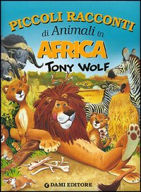 Piccoli racconti di animali in Africa