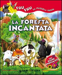 La foresta incantata