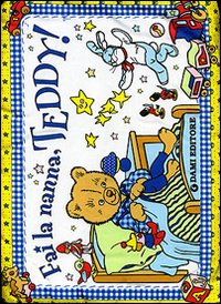 Fai la nanna, Teddy!