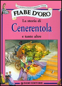 La storia di Cenerentola e tante altre