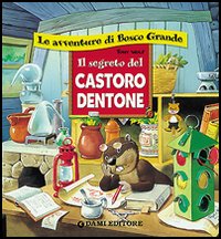 Il segreto del castoro Dentone