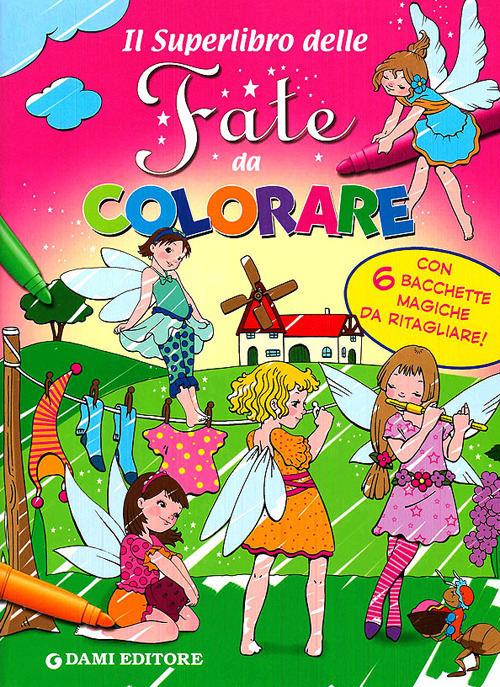 Il superlibro delle fate da colorare