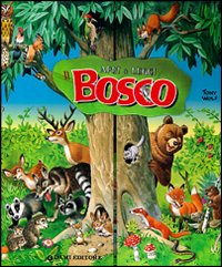 Il bosco. Apri e leggi