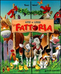 La fattoria. Apri e leggi